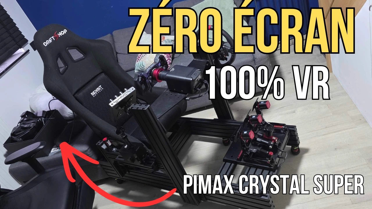 Zéro écran sur ce setup : l'affichage, c'est un casque Pimax Crystal Super. Dans mon calcul, il compte dans le même poste qu'un triple écran.