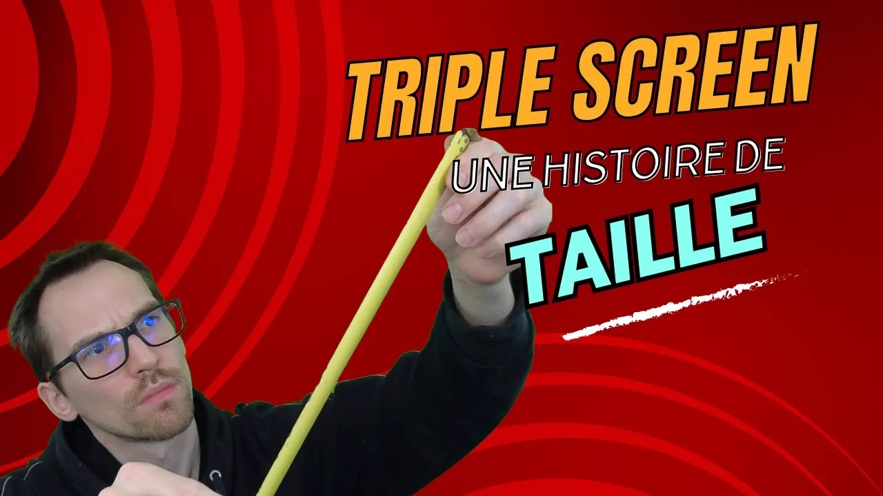 Triple écran : calculer la taille et la place qu'il faut, sans tomber dans les pièges
